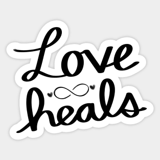 Love Heals Sticker